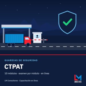 Paquete Guardias de seguridad CTPAT: caseta de acceso con tractocamión y escudo de verificación